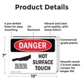 thumbnail image 2 of (2 Pack) Hot Surface Do Not Touch OSHA Danger Sign 10 Inch X 7 Inch Plastic Sign, Weather Resistant, UV Protected for Workplace, Business, and Construction Site, Made in the USA, 2 of 8