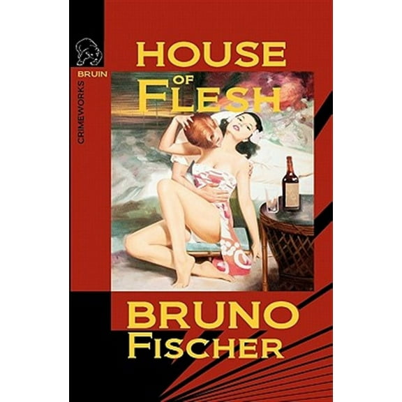 House of Flesh (Paperback) by Bruno Fischer