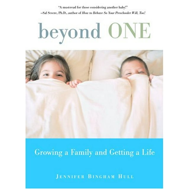 Beyond One: Faire Pousser une Famille et Obtenir une Vie
