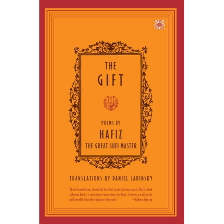 The Gift: Poems by Hafiz The Great Sufi Master