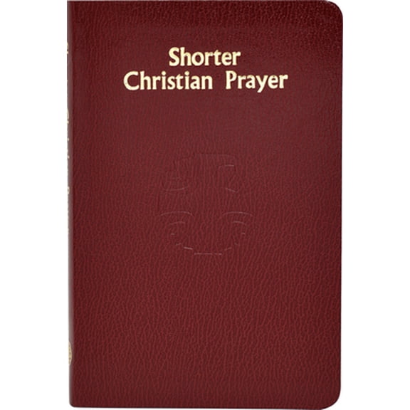 Pre-Owned Shorter Christian Prayer: Four-Week Psalter of the Loh Containing Morning Prayer and Evening Prayer with Selections for the Entire Year (Hardcover) 0899424082 9780899424088