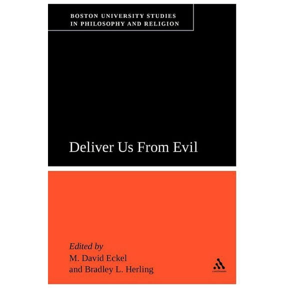 Deliver Us from Evil: Boston University Studies in Philosophy and Religion, (Paperback)