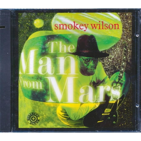 Smokey Wilson - The Man From Mars (marked/ltd stock) - CD