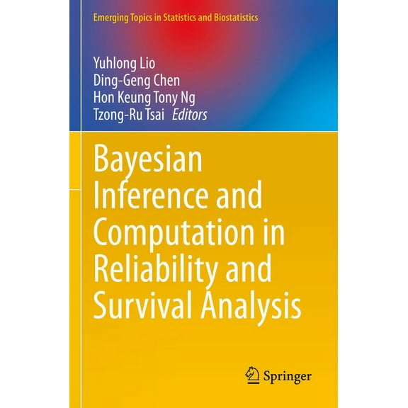 Emerging Topics in Statistics and Biosta Bayesian Inference and Computation in Reliability and Survival Analysis, (Paperback)