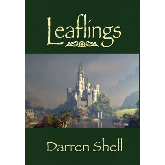 Leaflings Leaflings: A Trilogy, Book 1, (Hardcover)