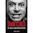 thumbnail image 2 of Pre-Owned Unhitched: The Trial of Christopher Hitchens (Paperback) 184467990X 9781844679904, 2 of 2