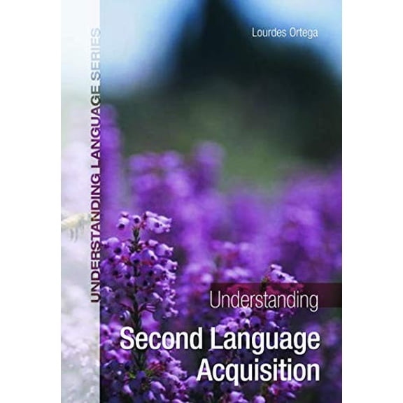 Pre-Owned Understanding Second Language Acquisition (Understanding Language) Paperback
