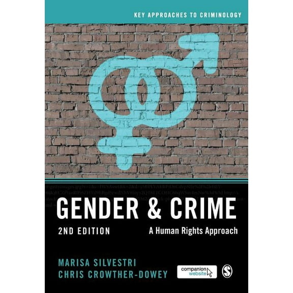 Key Approaches to Criminology Gender and Crime: A Human Rights Approach, (Paperback)