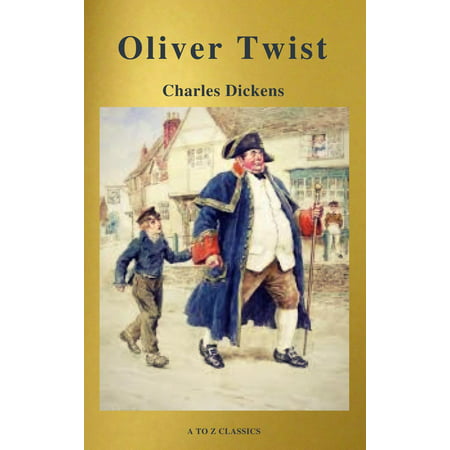 Charles Dickens : The Complete Novels (Best Navigation, Active TOC) (A to Z Classics) - (Charles Dickens Best Novels)