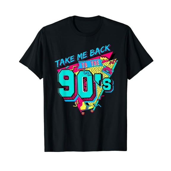 Take Me Back To The 90's Retro Old Funny Day T-Shirt