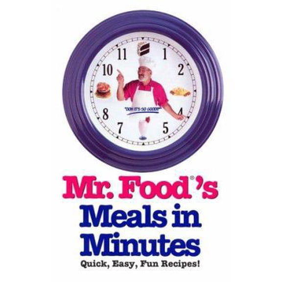 Pre-Owned Mr. Food's Meals in Minutes (Hardcover) 0688150888 9780688150884