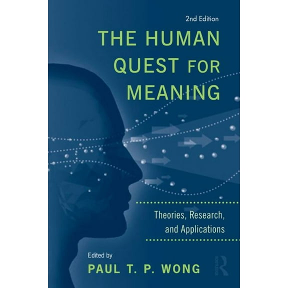 Personality and Clinical Psychology The Human Quest for Meaning: Theories, Research, and Applications, (Hardcover)