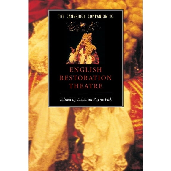 Cambridge Companions to Literature The Cambridge Companion to English Restoration Theatre, (Paperback)