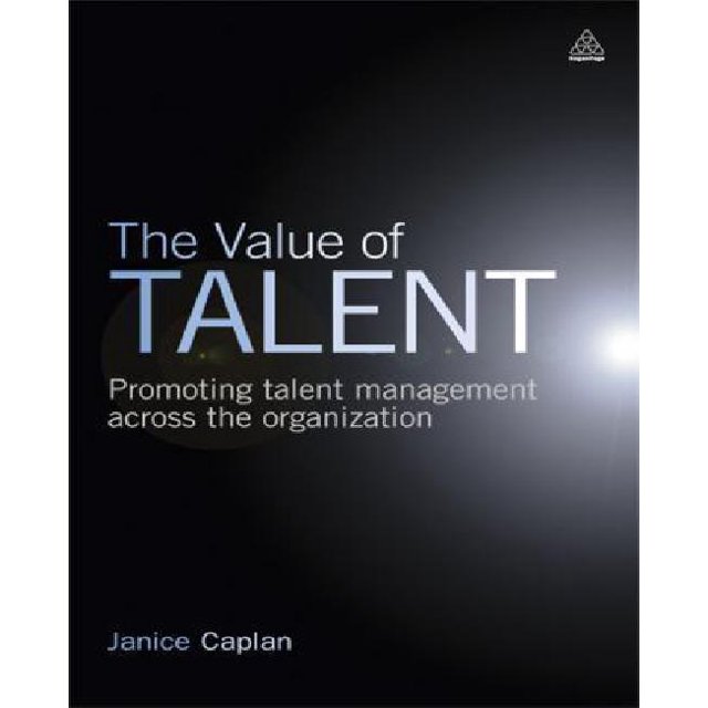 The Value of Talent: Promoting Talent Management Across the Organization