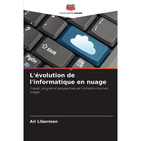 L'évolution de l'informatique en nuage, (Paperback)
