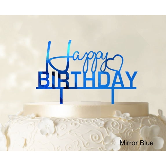 """Happy Birthday"" Cake Topper Personalized Mirror Blue Cake Topper Cake Decorations Color Option Available 6""-7"" Inches Wide"