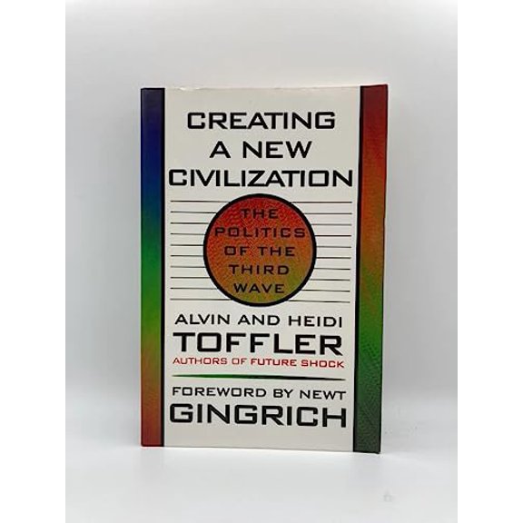 Pre-Owned Creating a New Civilization: The Politics of the Third Wave, 9781570362231, 1570362238, Paperback, First Edition edition