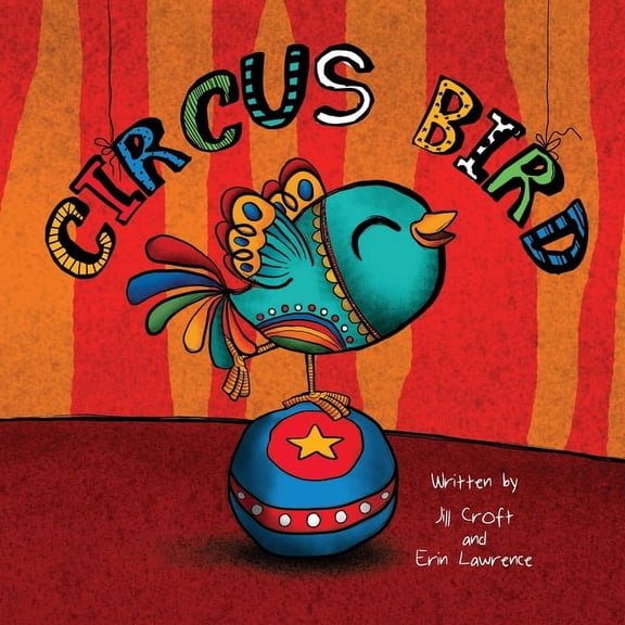 Three Little Birds: Circus Bird (Paperback)