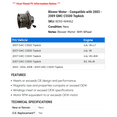 thumbnail image 2 of Blower Motor - Compatible with 2003 - 2009 GMC C5500 Topkick 2004 2005 2006 2007 2008, 2 of 2