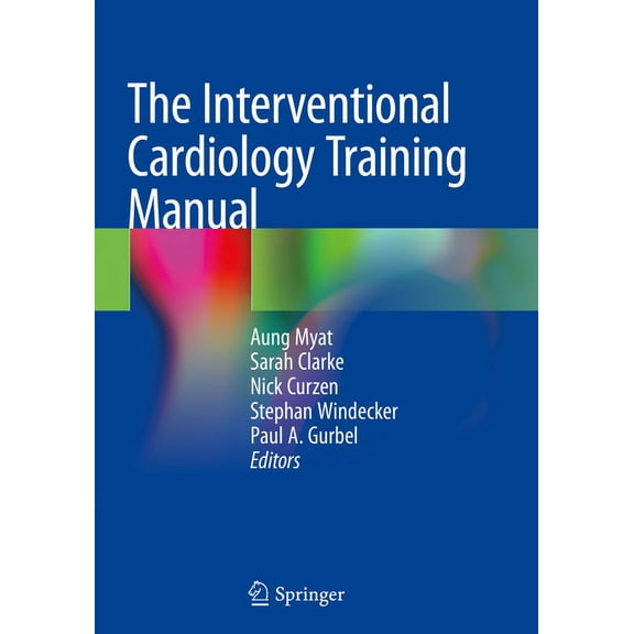 The Interventional Cardiology Training Manual, (Paperback)