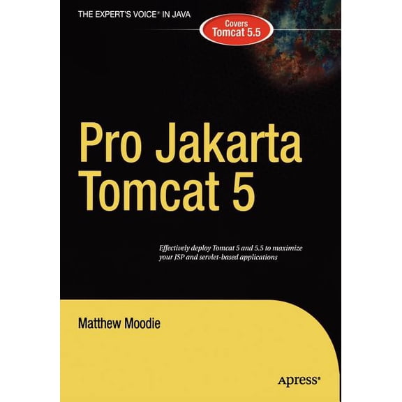 Expert's Voice in Java Pro Apache Tomcat 5/5.5, (Paperback)