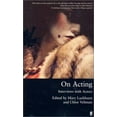 thumbnail image 1 of Pre-Owned On Acting: Interviews with Actors (Paperback) 0571206565 9780571206568, 1 of 1