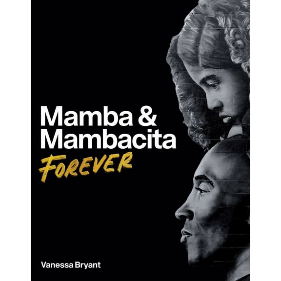Mamba and Mambacita Forever (Hardcover)