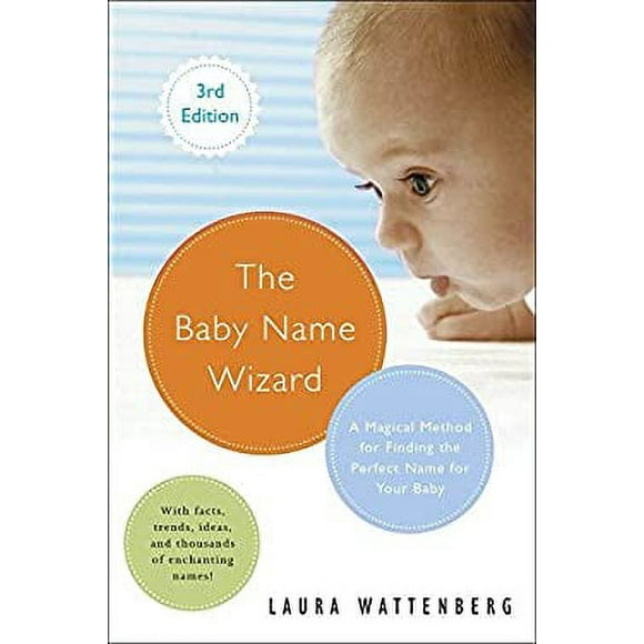 Pre-Owned The Baby Name Wizard, 2019 Revised 4th Edition : A Magical Method for Finding the Perfect Name for Your Baby 9780770436476