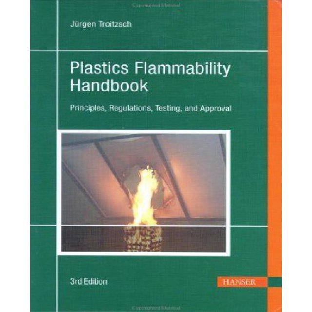 Manuel d'Inflammabilité des Plastiques: Principex, Réglementations, Tests et Approbation