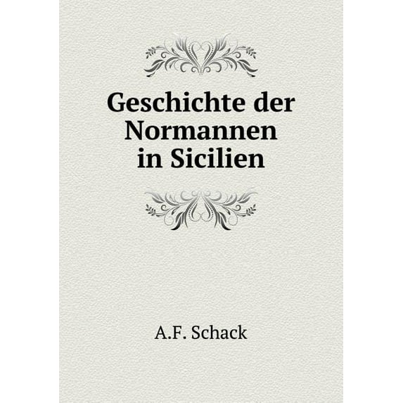 Geschichte der Normannen in Sicilien (Paperback)