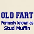 thumbnail image 3 of CafePress - OLD FART Formerly Know As Stud Muffin 4 T Shirt - Men's Classic Graphic T-Shirt, 3 of 4
