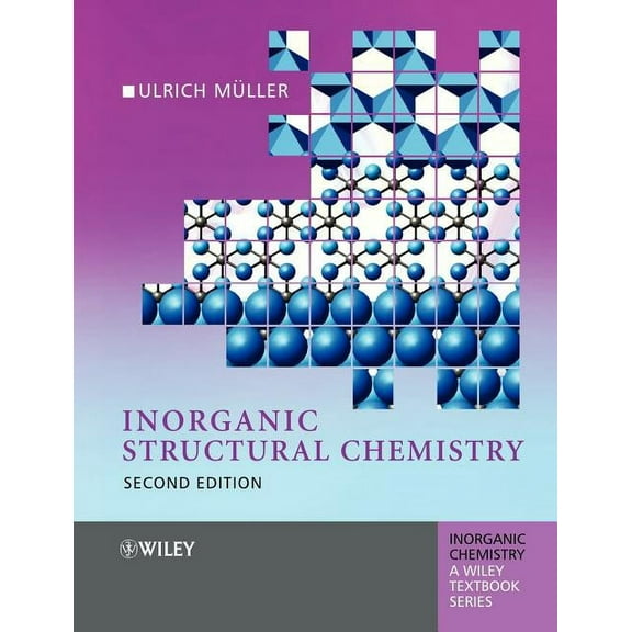 Inorganic Chemistry: A Textbook Inorganic Structural Chemistry, Book 24, (Paperback)