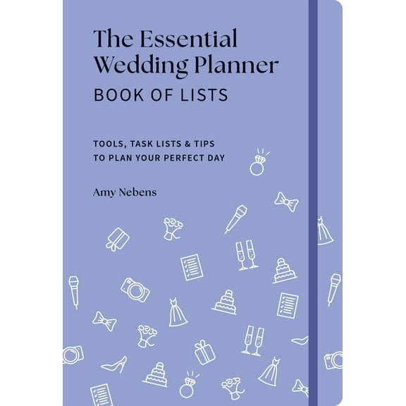 Essential Weddings The Essential Wedding Planner Book of Lists: Tools, Task Lists & Tips to Plan Your Perfect Day, (Hardcover)