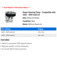 thumbnail image 2 of Power Steering Pump - Compatible with 2002 - 2009 Audi A4 2003 2004 2005 2006 2007 2008, 2 of 2