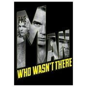 The Man Who Wasn't There (2001)