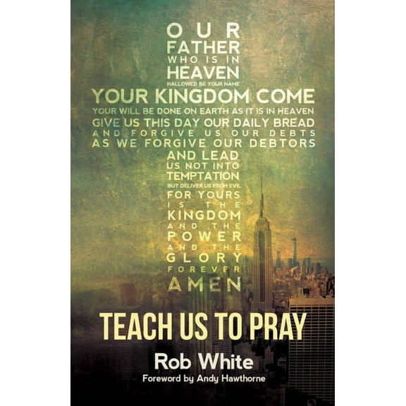 Teach Us to Pray, (Paperback)
