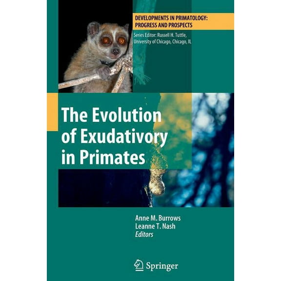 Developments in Primatology: Progress an The Evolution of Exudativory in Primates, (Paperback)