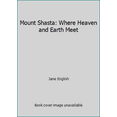 thumbnail image 1 of Pre-Owned Mount Shasta: Where Heaven and Earth Meet (Paperback) 0934747067 9780934747066, 1 of 1