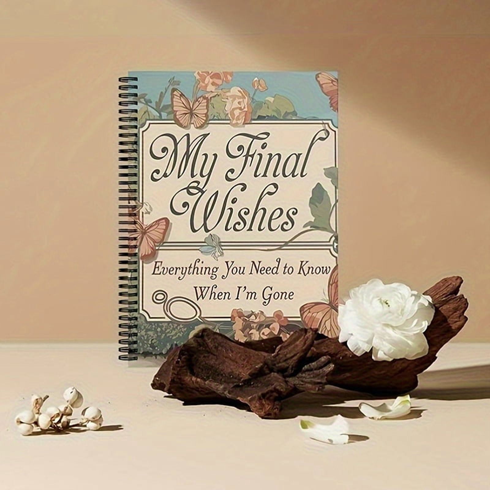 End Of Life Planning Notebook For Preparing Final Arrangements, Beneficiary Information, Funeral Planning, Last Wishes