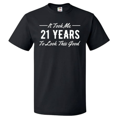 21st Birthday Gift For 21 Year Old Took Me T Shirt