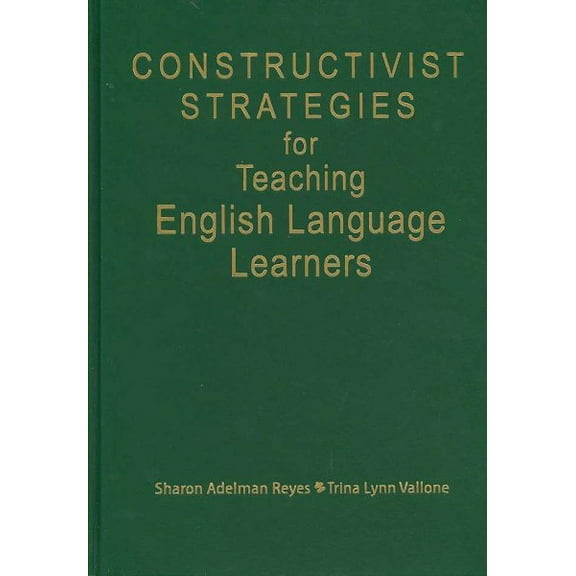 Constructivist Strategies for Teaching English Language Learners (Hardcover)