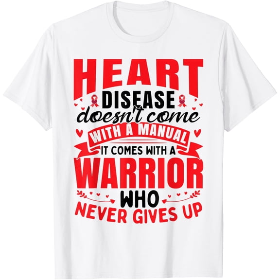 Heart Disease Doesn't Come With A Manual | Heart Disease T-ShirtMen and women, White T-shirt, size: Extra large