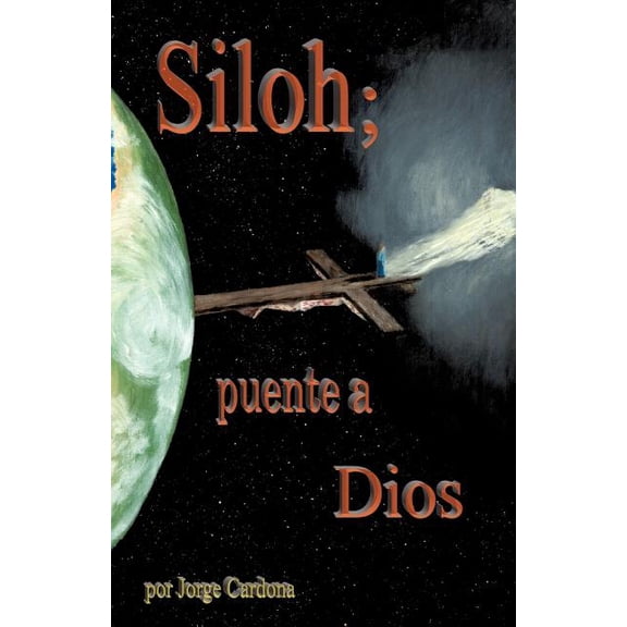 Siloh; puente a Dios, (Paperback)