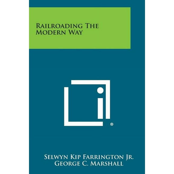 Railroading the Modern Way Paperback