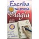 thumbnail image 1 of ESCRIBA SU PROPIA MAGIA. EL PODER OCULTO EN SUS PALABRAS, 1 of 1