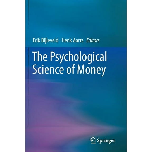The Psychological Science of Money, (Paperback)