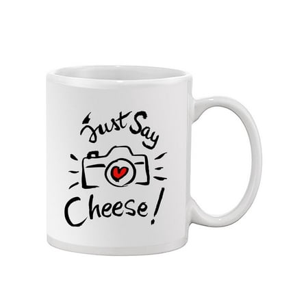 

Just Say Cheese Camera Drawing. Mug -Image by Shutterstock