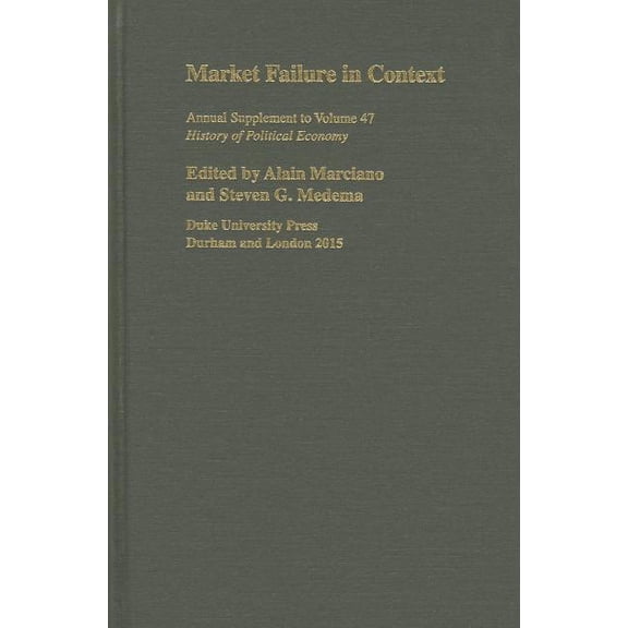 History of Political Economy Annual Supplement: Market Failure in Context (Hardcover)
