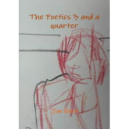 The Poetics 3 and a Quarter