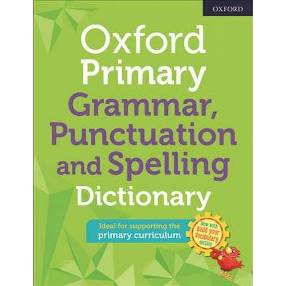Oxford Primary Grammar Punctuation And Spelling Dictionary